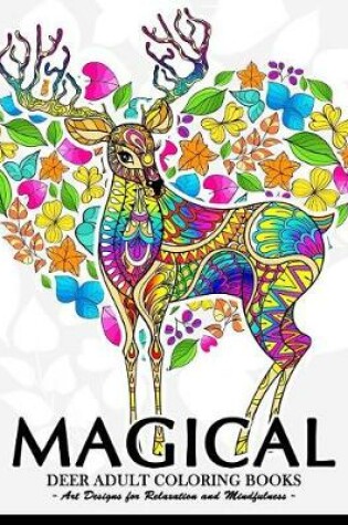 Cover of Magical Deer Adults Coloring Book