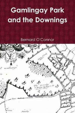 Cover of Gamlingay Park and the Downings