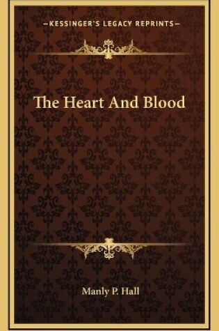 Cover of The Heart And Blood