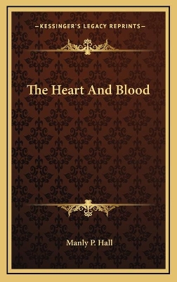 Book cover for The Heart And Blood