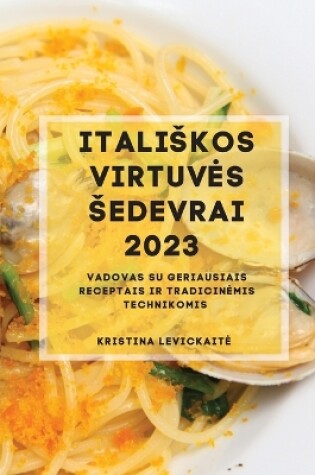 Cover of Italiskos Virtuves Sedevrai 2023