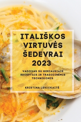 Cover of Italiskos Virtuves Sedevrai 2023