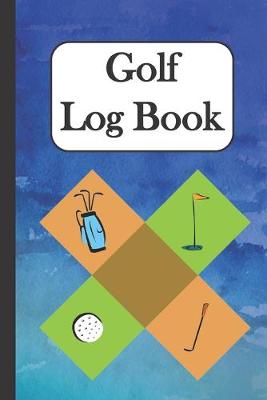 Book cover for Golf Log Book