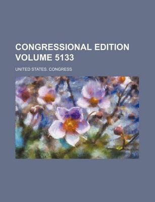 Book cover for Congressional Edition Volume 5133