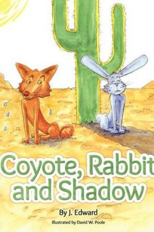 Cover of Coyote, Rabbit, and Shadow