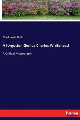 Cover of A forgotten Genius Charles Whitehead