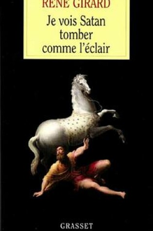 Cover of Je Vois Satan Tomber Comme L'Eclair