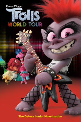 Cover of Trolls World Tour: The Deluxe Junior Novelization (DreamWorks Trolls World Tour)