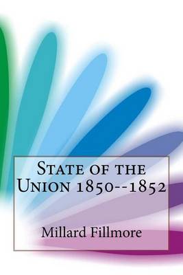 Book cover for State of the Union 1850--1852