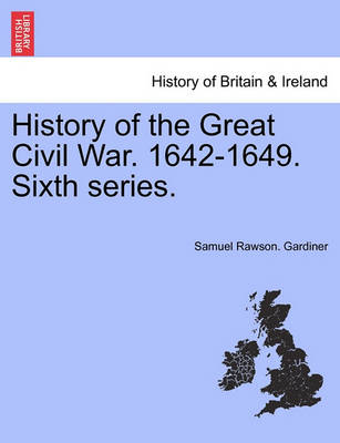 Book cover for History of the Great Civil War. 1642-1649. Sixth Series.