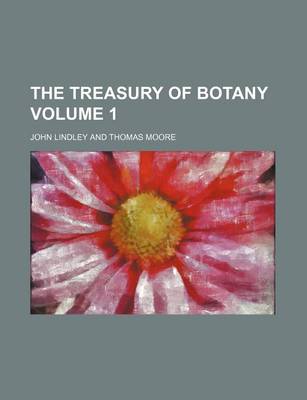 Book cover for The Treasury of Botany Volume 1