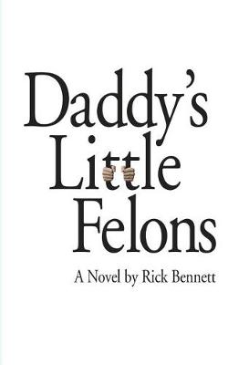 Book cover for Daddy's Little Felons