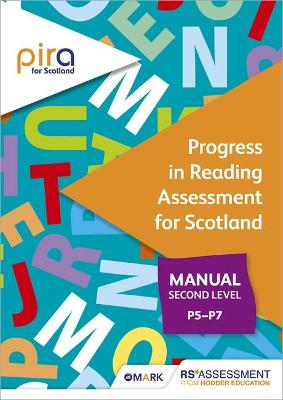 Book cover for PIRA for Scotland Second Level (P5-P7) manual (Progress in Reading Assessment)