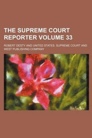 Cover of The Supreme Court Reporter Volume 33