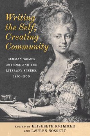 Cover of Writing the Self, Creating Community