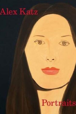 Cover of Alex Katz Portraits