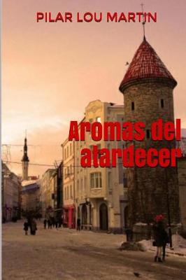 Book cover for Aromas del atardecer