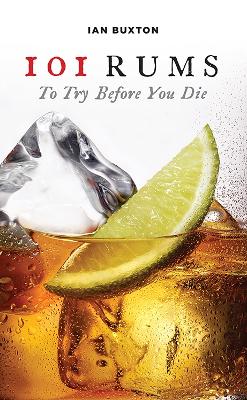Book cover for 101 Rums to Try Before You Die