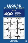 Book cover for Suguru Puzzle Books - 400 Easy to Master Puzzles 9x9 (Volume 5)