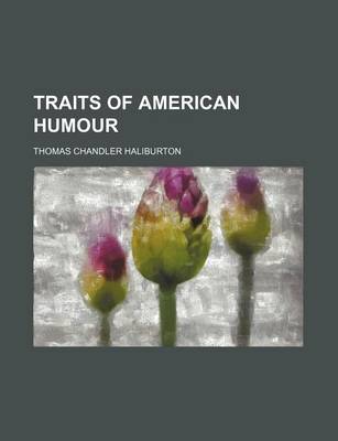 Book cover for Traits of American Humour (Volume 3)