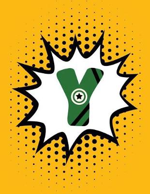 Book cover for Superhero Comic Book 'y' Monogram Journal (Large Edition)