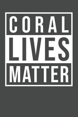 Book cover for Coral Lives Matter