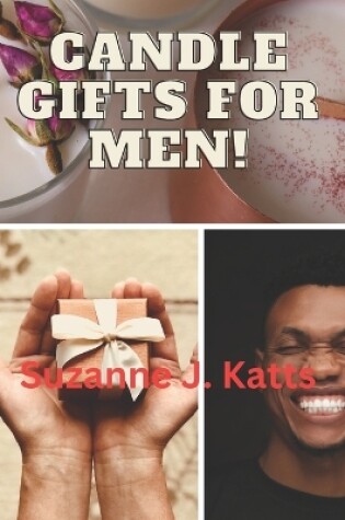 Cover of Candle Gifts for Men!