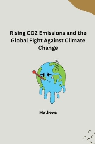 Cover of The Evolution of CO2 Emissions and Global Efforts to Curb Climate Change