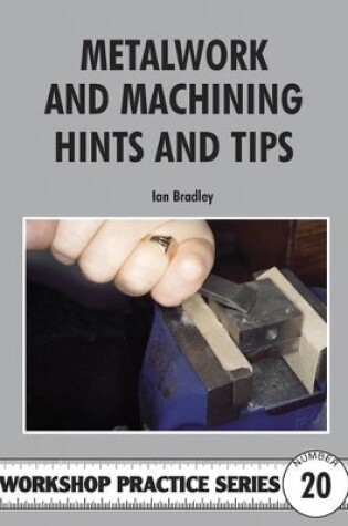 Cover of Metalwork and Machining Hints and Tips