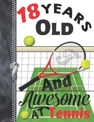 Book cover for 18 Years Old And Awesome At Tennis