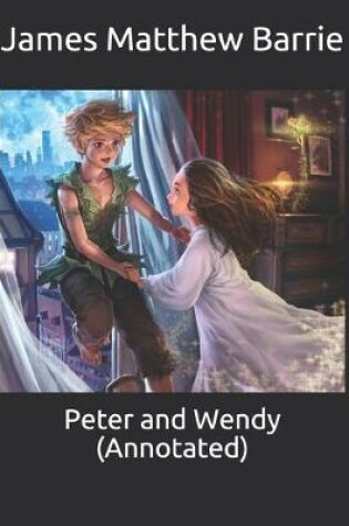 Cover of Peter and Wendy (Annotated)