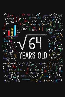 Book cover for Square Root Of 64 Years Old