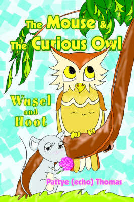 Book cover for The Mouse & The Curious Owl