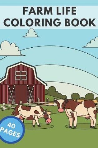 Cover of Farm Life Coloring Book