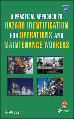 Book cover for A Practical Approach to Hazard Identification for Operations and Maintenance Workers