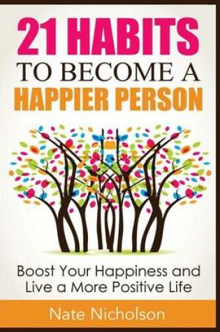 Cover of 21 Habits to Become a Happier Person