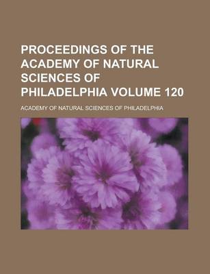 Book cover for Proceedings of the Academy of Natural Sciences of Philadelphia Volume 120