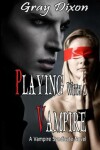 Book cover for Playing with a Vampire