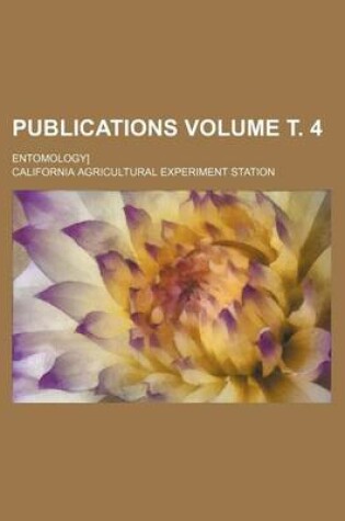 Cover of Publications Volume . 4; Entomology]