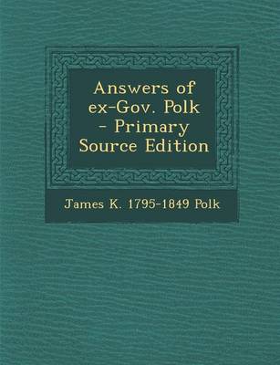 Book cover for Answers of Ex-Gov. Polk