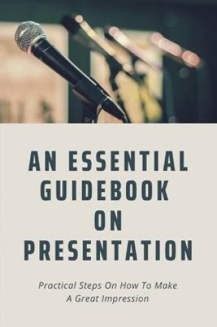 Cover of An Essential Guidebook On Presentation