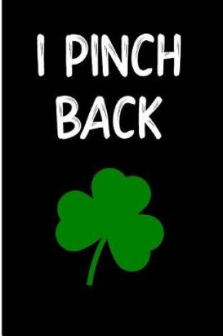 Cover of I Pinch Back