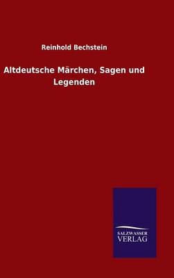 Book cover for Altdeutsche Märchen, Sagen und Legenden