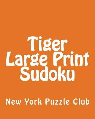 Book cover for Tiger Large Print Sudoku