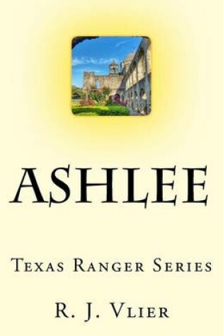 Cover of Ashlee Texas Ranger Series