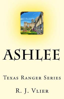 Cover of Ashlee Texas Ranger Series