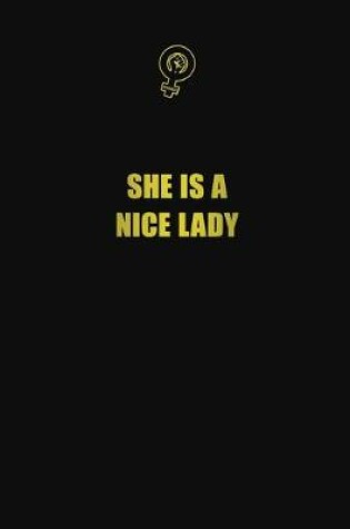 Cover of She is a nice lady