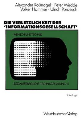 Cover of Die Verletzlichkeit der ’Informationsgesellschaft‘