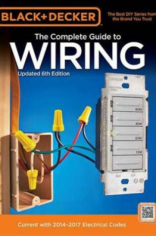 Cover of Black & Decker Complete Guide to Wiring, 6th Edition