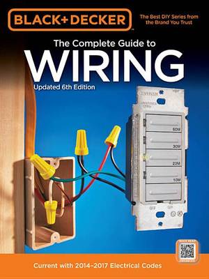 Book cover for Black & Decker Complete Guide to Wiring, 6th Edition